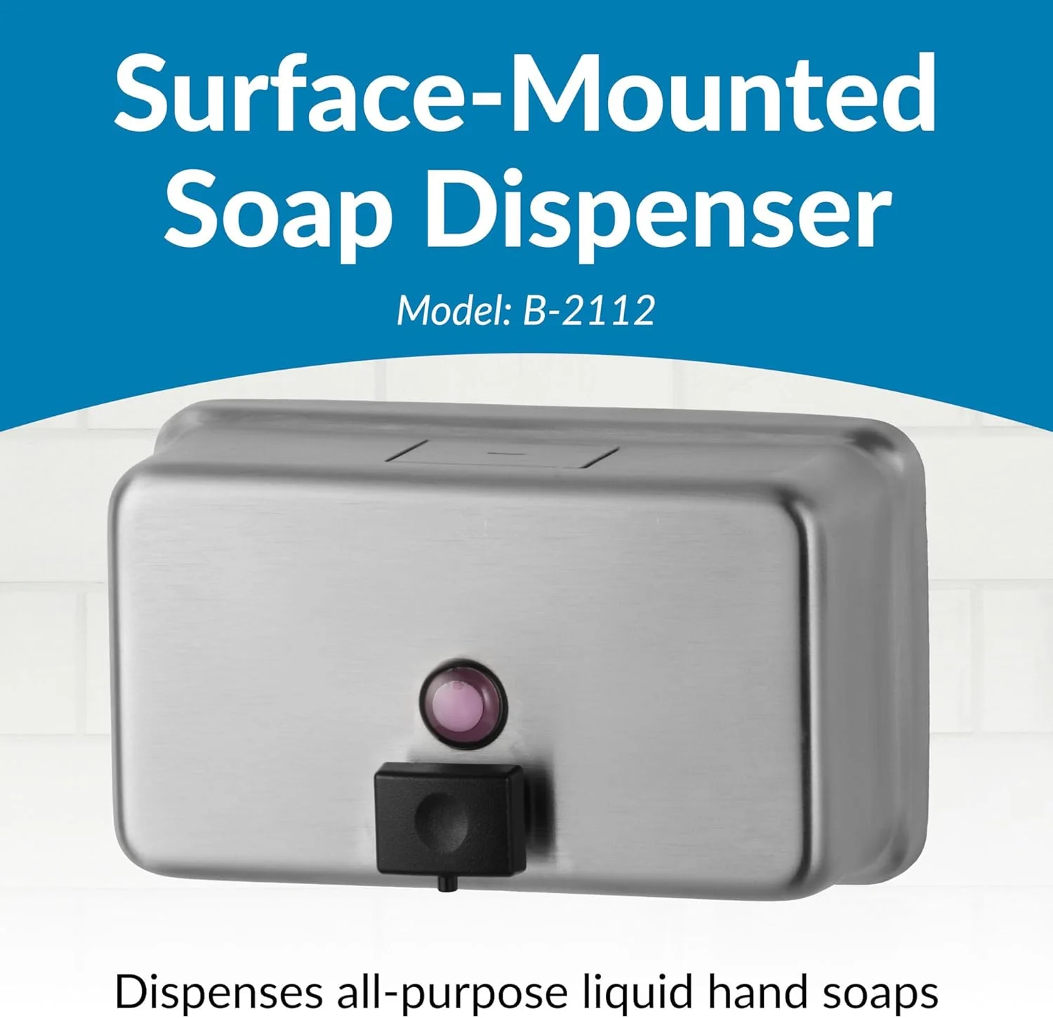 Bobrick B-2112 Commercial Liquid Soap Dispenser, Surface-Mounted, Manual-Push, Stainless Steel - 40 Oz - Image 13
